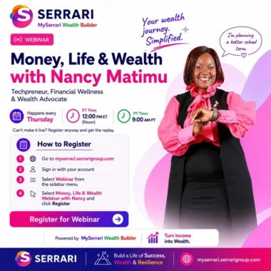 Money Life and Wealth with Nancy Matimu webinar by MySerrari Wealth Builder